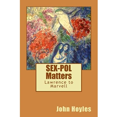 Image of SEX POL Matters:: Lawrence to Marvell (L&#039;Age d&#039;Or Books)