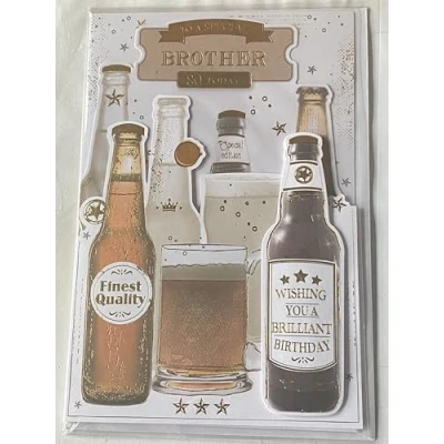 Image of To A Special Brother 80 Today Wishing You Brilliant Birthday Card Age 80th Eighty Beer Bottles 3D/Foil Detail(PRELUDE41332)
