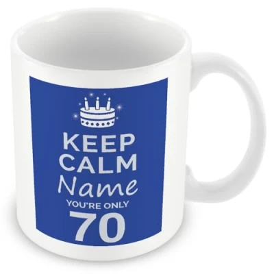 Image of 70th Birthday Gift for Men Personalised Mug/Cup Add Name Keep Calm Design Blue