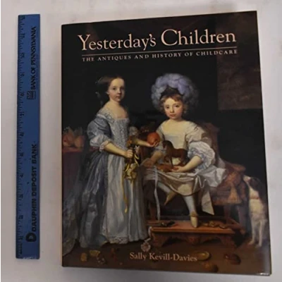Image of Yesterday&#039;s Children: Antiques and History of Child Care