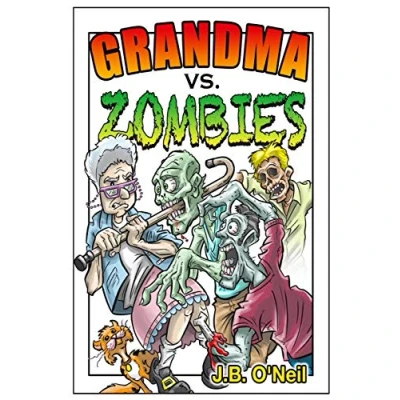 Image of Grandma Vs. Zombies: Volume 1 (The Family Avengers)