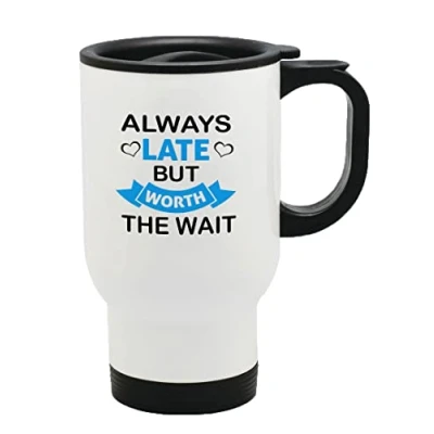 Image of Always Late Thermal Travel Mug Flask Coffee Tea 308