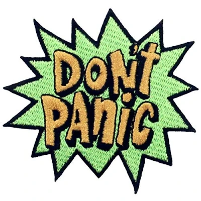 Image of ZEGIN Don&#039;t Panic Patch Embroidered Applique Badge Iron On Sew Emblem