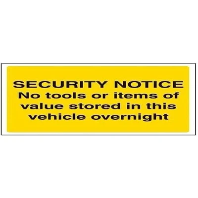 Image of V Safety No Tools or Items of Value Stored In This Vehicle Overnight Sign 200mm x 150mm Self Adhesive Vinyl