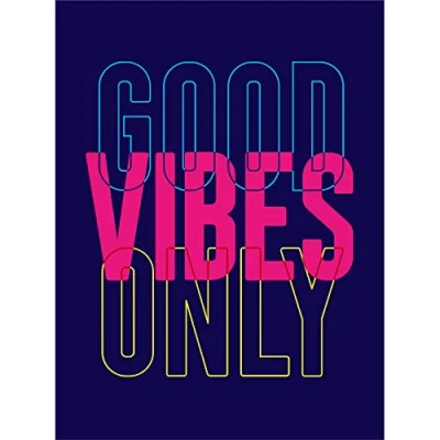 Image of Wee Blue Coo Positivity Good Vibes Only Typography Wall Art Print