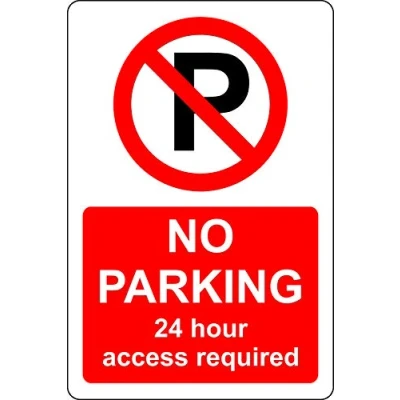 Image of No parking 24 hour access required sign 1.2mm Rigid plastic 400mm x 300mm