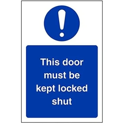 Image of V Safety This Door Must Be Kept Locked Shut Sign Portrait 100mm x 150mm Self Adhesive Vinyl