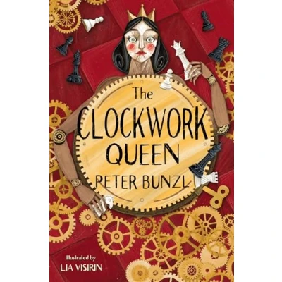 Image of the Clockwork Queen: Sophie must play role of Queen in order to free her father this page turning historical adventure from Cogheart author Peter Bunzl.