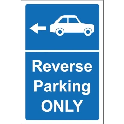 Image of Reverse parking only Safety sign 1.2mm Rigid plastic 400mm x 300mm Case (Pack of 5)