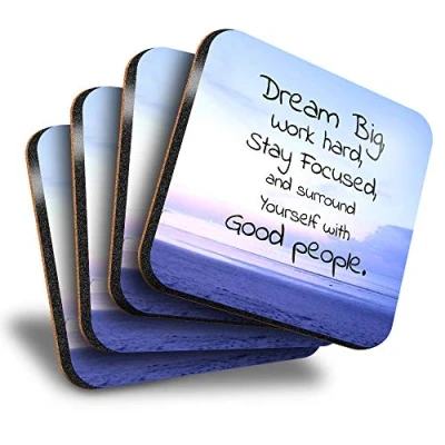 Image of Great Coasters (Set of 4) Square Inspirational Quote Dream Big Positive Drink Glossy Coasters/Tabletop Protection for Any Table Type #45405