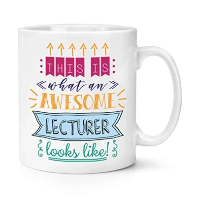 Image of This is What an Awesome Lecturer Looks Like 10oz Mug Cup