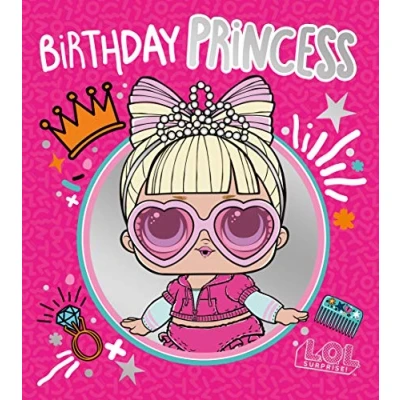 Image of LOL Surprise &quot;Birthday Princess Birthday Card, LO008