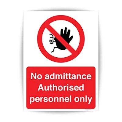 Image of No Unauthorised Access Sign Self adhesive Waterproof Vinyl Entry 150mmx200mm V1138