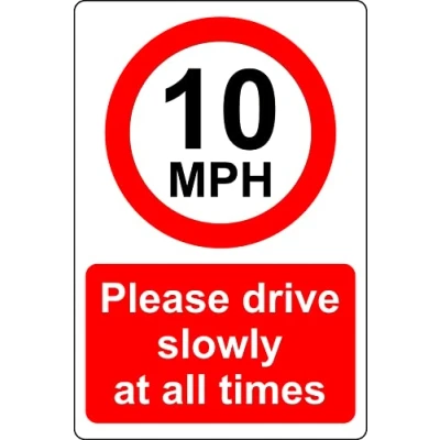 Image of 10 mph Please drive slowly at all times Safety sign 3mm Aluminium (400mm x 300mm)
