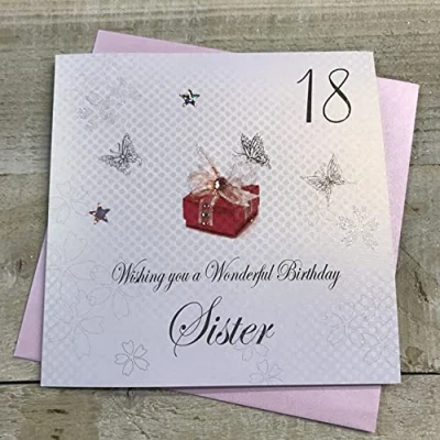 Image of White Cotton Cards &quot;18 Wishing you a Wonderful Birthday Sister Handmade 18th Card, BDP18 S