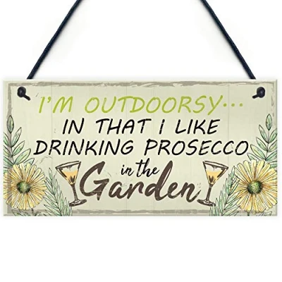 Image of RED OCEAN Drinking Prosecco In The Garden Shed Hanging Plaque Funny Alcohol Sign Friendship Gift