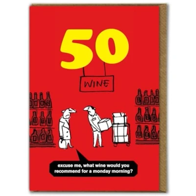 Image of Modern Toss &#039;Age 50 Monday Morning Wine Birthday Card&#039; Cheeky Age Cards Funny 50th Card Humour For Him Her