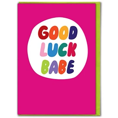Image of Brainbox Candy Good Luck Card &#039;Good Babe&#039; Cute Wishes Perfect For Him Her Son Daughter Friends