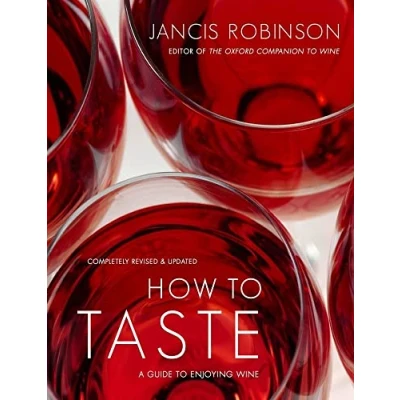 Image of How to Taste: A Guide Enjoying Wine