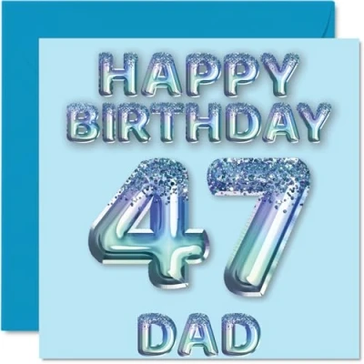 Image of 47th Birthday Card for Dad Blue Glitter Party Balloons Happy Cards 47 Year Old Father from Son Daughter, 145mm x Bday Greeting Gift