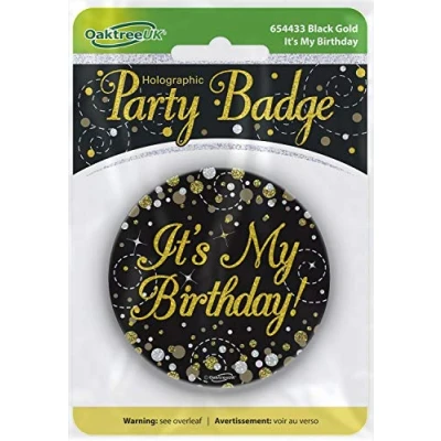 Image of OakTree 3&quot; Badge It&#039;s My Birthday Sparkling Fizz Black Gold Holographic