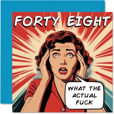 Image of Funny 48th Birthday Cards for Woman Men Comic Years Happy Card Dad Mum Brother Sister Grandad Nanny Grandma Uncle Auntie, 145mm x Rude Joke Humour Greeting