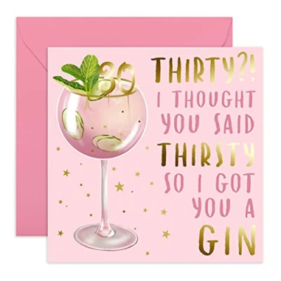 Image of Central 23 30th Birthday Card &#039;Thirty? I Thought You Said Thirsty&#039; Funny Happy For Thirtieth Gin Joke Sister Daughter Girlfriend Friend Comes with Fun Stickers