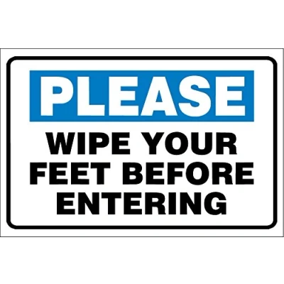 Image of Please Wipe Your feet Before Entering Sign 1.2mm Rigid Plastic 300mm x 200mm