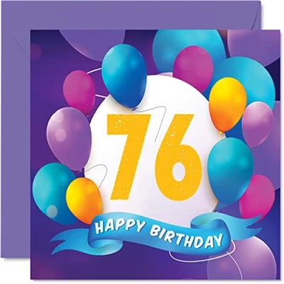 Image of 76th Birthday Card for Men Women Balloon Party Happy Cards 76 Year Old Man Woman Mum Dad Auntie Uncle Grandad Nan Gran Grandma Grandpa, 145mm x Bday Greeting Gift