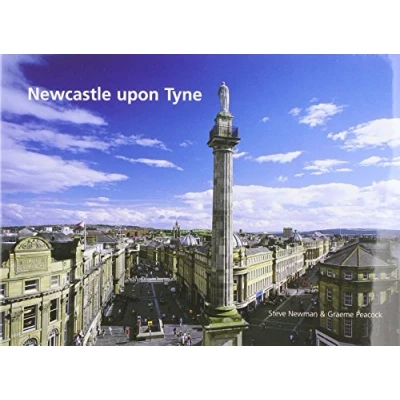 Image of Newcastle Upon Tyne: the City