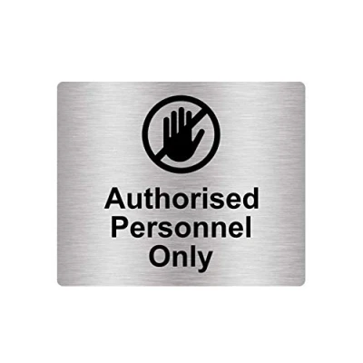Image of Authorised Personnel Only Sign Adhesive Sticker Notice Metallic Silver Laser Engraved Black with Universal Icon Symbol and Text (Size 12cm x 10cm)