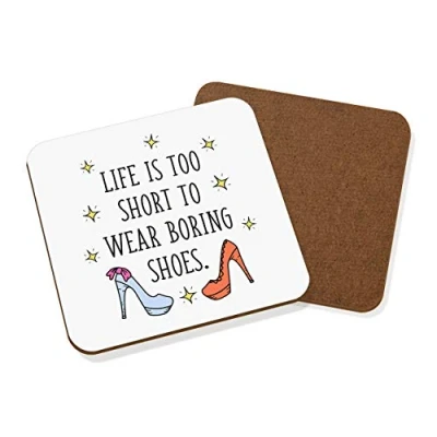 Image of Life is Too Short to Wear Boring Shoes Coaster Drinks Mat