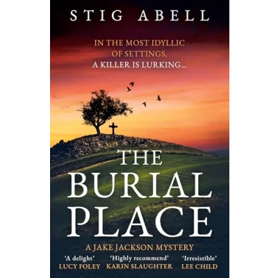 Image of The Burial Place: A beautifully written, escapist new crime mystery detective thriller that will keep you hooked!: Book 3 (Jake Jackson)