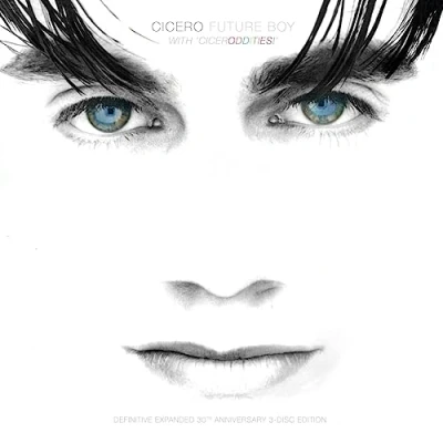 Image of Cicero Future Boy + Ciceroddities! Expanded 3 Disc Edition Sealed 2023 UK CD set SFE107T