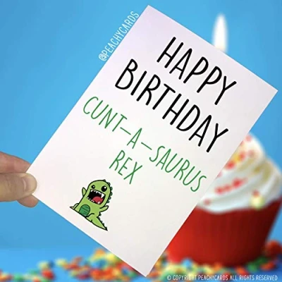 Image of Happy Birthday Cards, Birthday, C*nt C*ntASaurusRex Joke Cards Best Friend Swearing Card Husband Boyfriend Funny PC168