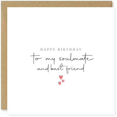 Image of Beau Willows Happy Birthday To My Soulmate and Best Friend Card For Girlfriend Boyfriend Husband Wife
