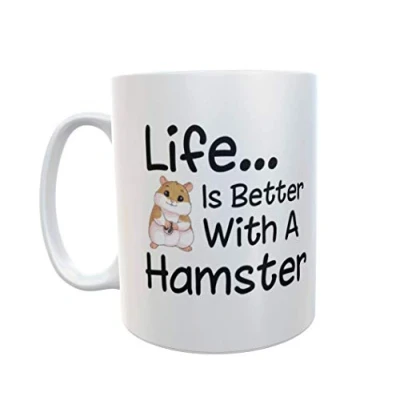 Image of Decalarama Hamster Mug Life is Better with A Funny Novelty Pet Owner Gift Present