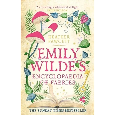 Image of Emily Wilde&#039;s Encyclopaedia of Faeries: the cosy and heart warming Sunday Times Bestseller (Emily Wilde Series)