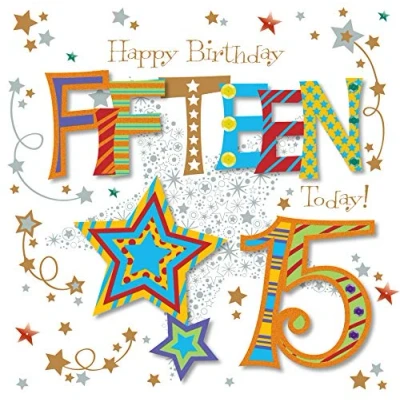 Image of Fifteen Today 15th Birthday Greeting Card By Talking Pictures Greetings Cards