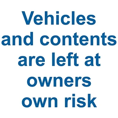 Image of Vehicles and Contents are Left at Owners own Risk Sign 1.2mm Rigid Plastic 300mm x 200mm