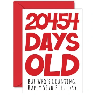 Image of 56th Birthday Card for Men Women Him Her 20454 Days Old Funny Adult Fifty Six Sixth Happy Brother Sister Son Daughter Mum Dad, A5 Humour Joke Greeting Cards