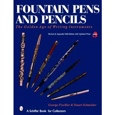Image of Fountain Pens and Pencils: The Golden Age of Writing Instruments (Schiffer Book for Collectors)