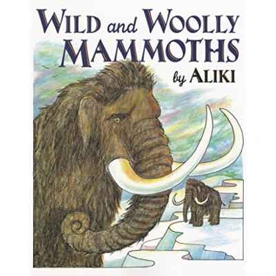 Image of Wild And Woolly Mammoths (Trophy Picture Books (Paperback))