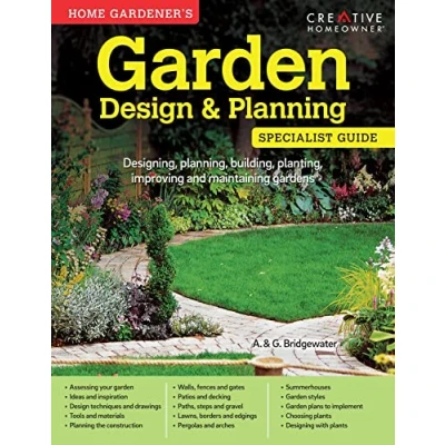 Image of Home Gardener&#039;s Garden Design &amp; Planning: Designing, Planning, Building, Planting, Improving and Maintaining Gardens (Home Specialist Guide)