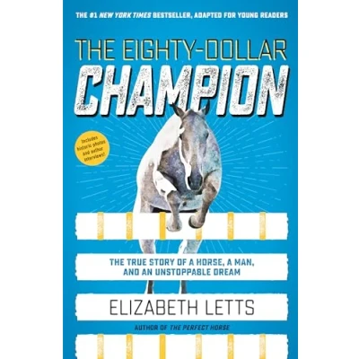 Image of The Eighty Dollar Champion (Adapted for Young Readers): using Data Public Good: True Story of a Horse, Man, and an Unstoppable Dream