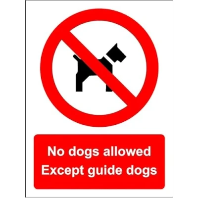 Image of No dogs allowed Except guide sign 3mm Aluminium 300mm x 200mm Case (Pack of 2)