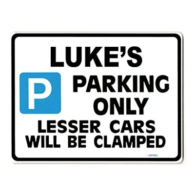 Image of LUKE&#039;S Personalised gift Parking only Sign Size Large 270mm Rigid Unique idea Made by Case Graphics in the UK