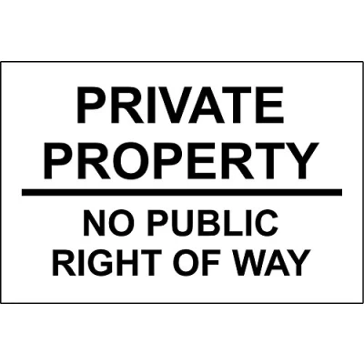 Image of 1 Private Property NO Public Right of Way Rigid Sign 1.2mm Plastic 300mm x 200mm