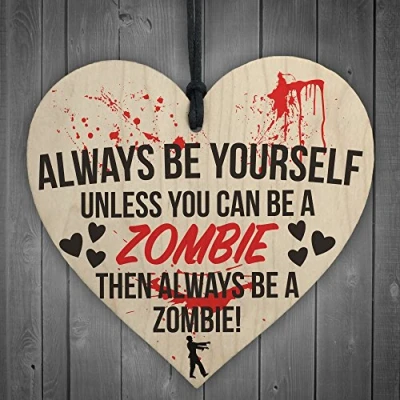 Image of RED OCEAN Always Be A Zombie Novelty Wooden Hanging Heart Plaque Shabby Chic Gift Sign