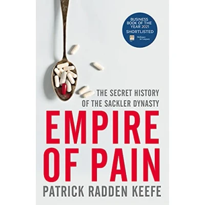 Image of Empire of Pain: the Secret History Sackler Dynasty